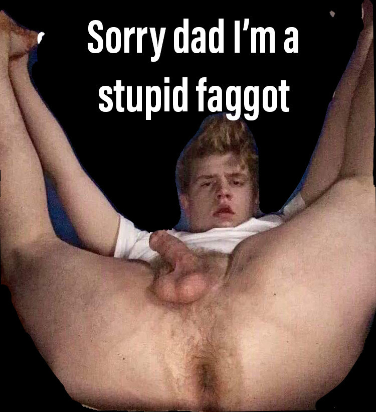 Worthless loser faggot