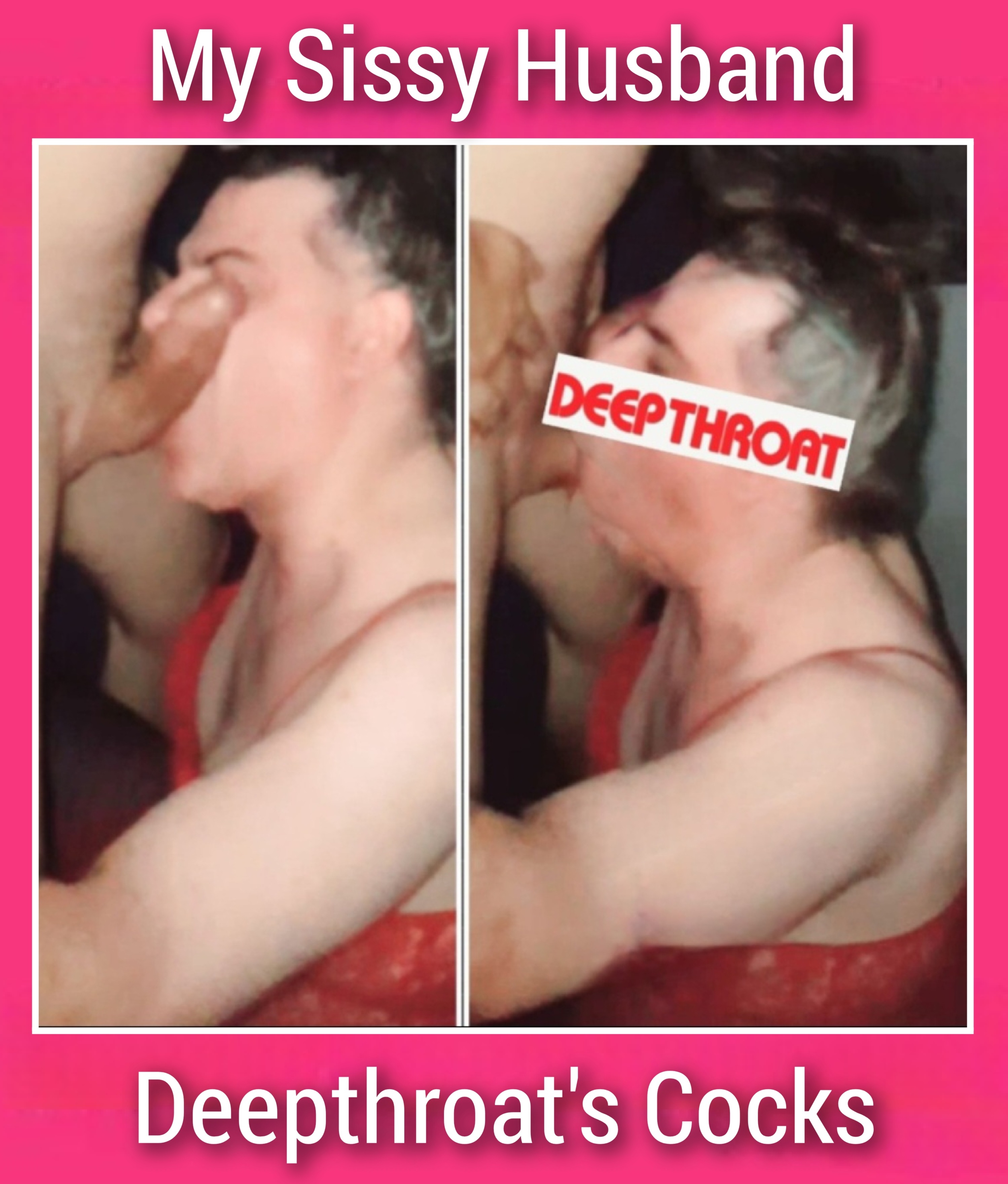 Sissy Hubby Deepthroats Cocks