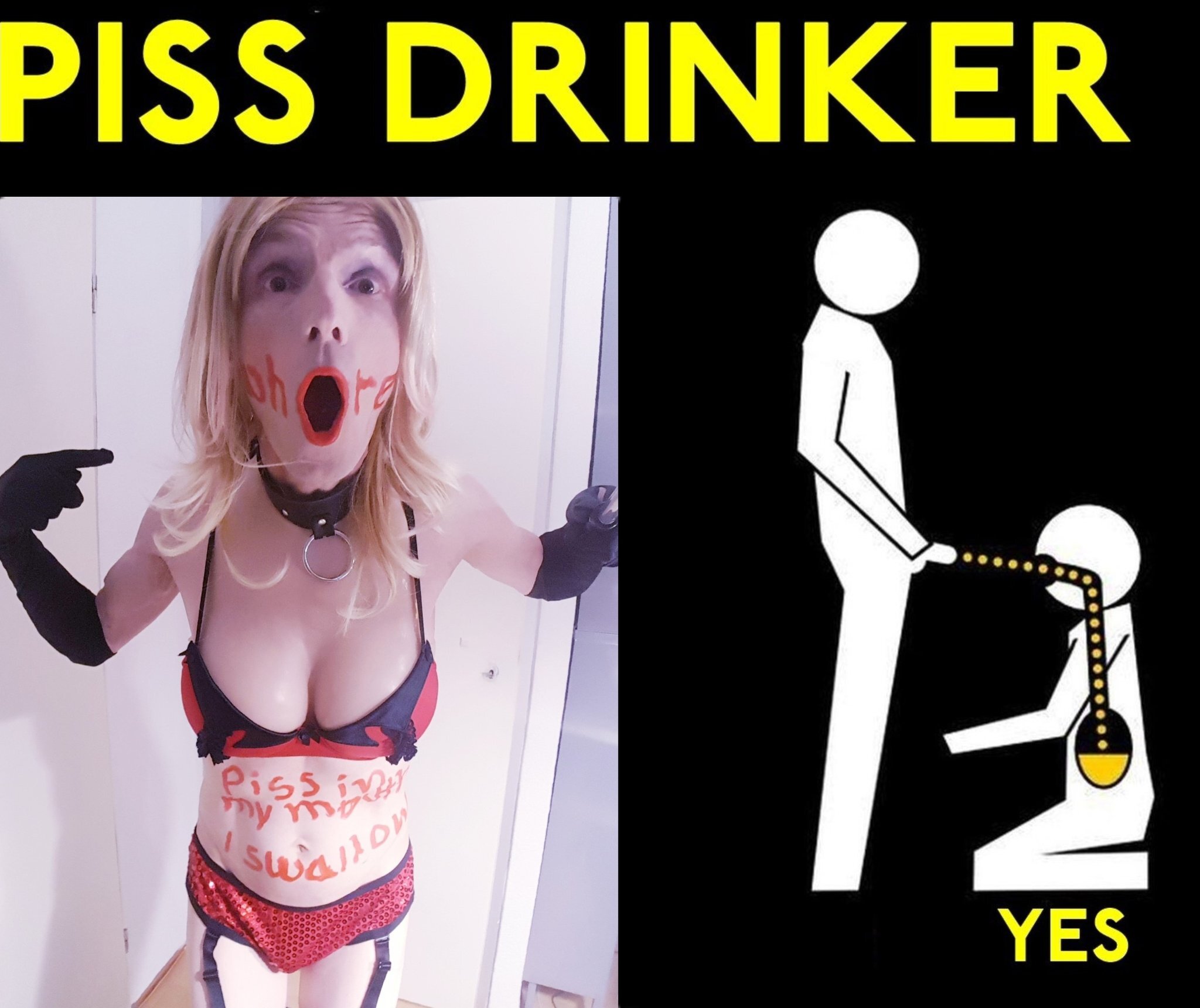 Piss whore.