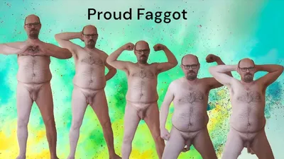 Proud faggot